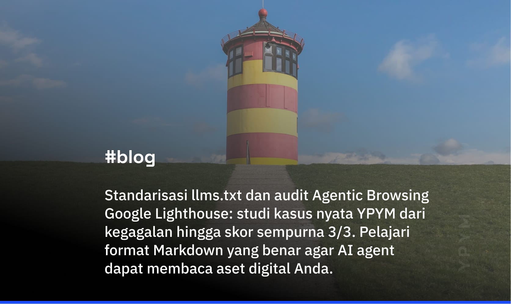 Standarisasi llms.txt dan Audit Agentic Browsing Google Lighthouse